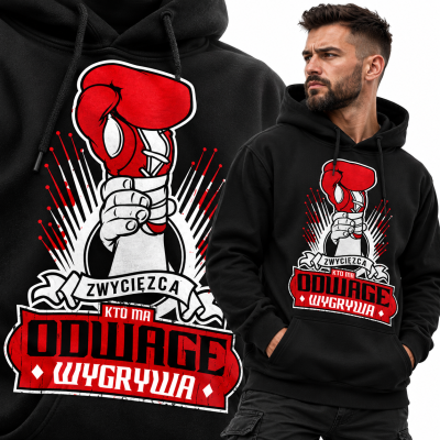 BLUZA Z KAPTUREM SPORTY WALKI  KTO MA ODWAGE WYGRYWA
